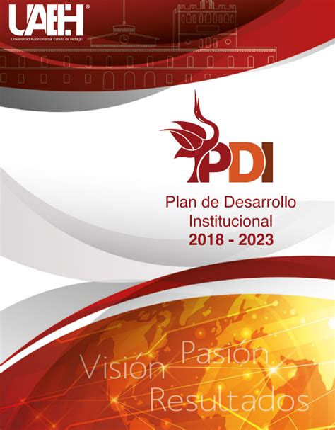 pdi uaeh|PLAN DE DESARROLLO INSTITUCIONAL 2018